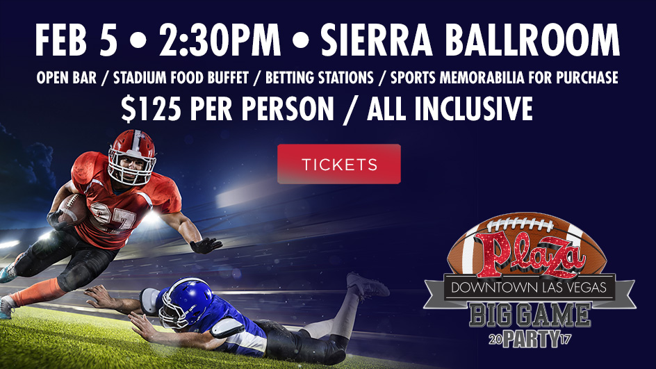 The Big Game in Downtown Las Vegas | Plaza Hotel & Casino